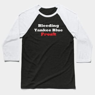 Bleeding Yankee Blue Freak Design Baseball T-Shirt